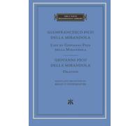Life of Giovanni Pico della Mirandola. Oration