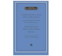 Life of Giovanni Pico della Mirandola. Oration