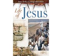Life of Jesus Pamphlet: Know the Key Teachings About Christ