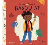 Life of /La Vida de Jean-Michel Basquiat: A Bilingual Picture Book Biography (Lil' Libros)