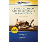 Life of Lord Byron: With His Letters and Journals. Vol. V. (Cram Edition)