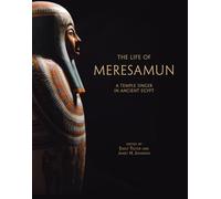 Life of Meresamun: A Temple Singer in Ancient Egypt: 29 (ORIENTAL INSTITUTE MUSEUM PUBLICATIONS)