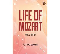 Life of Mozart, Vol. 3 (of 3)