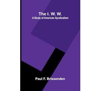 Life of Mozart (Volume 3) (Edition1): A Study Of American Syndicalism