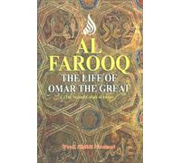 Life of Omar the Great the (Al-Farooq)