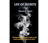 Life of Secrets: The Russians told her never to talk. So, she found another way to share her story...