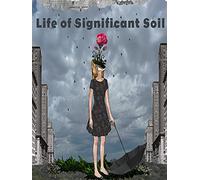 Life of Significant Soil