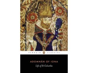 Life of St. Columba by Adamnan, Richard Sharpe