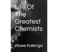 Life Of The Greatest Chemist
