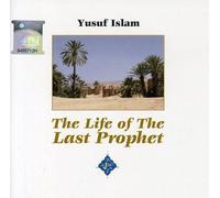 Life of the Last Prophet by Yusuf Islam (2006-12-18)
