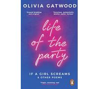 Life of the Party: If A Girl Screams, and Other Poems