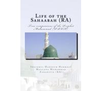 Life of the Sahaabah (RA): True companions of the Prophet Muhammad [PBUH]