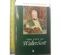 Life Of Walter Scott: A Critical Biography (Blackwell Critical Biographies)