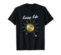 Life on 11 These Go To Eleven - Volume Knob - Guitar T-Shirt