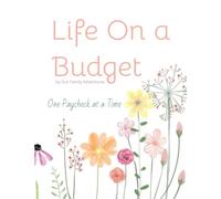 Life on a Budget - Budget by paycheck workbook: Finance monthly weekly and daily expense tracker: bill budgeting planner organizer journal notebook to track by paycheck for women adults couples