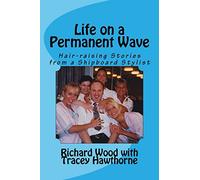 Life on a Permanent Wave: Hair-raising Stories from a Shipboard Stylist