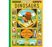 Life on Earth: Dinosaurs: With 100 Questions and 70 Lift-flaps!