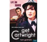 LIFE ON MARS: GET CARTWRIGHT: A Gritty 1970s Police Procedural and Serial Killer Mystery