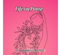Life On Pause