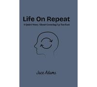 Life On Repeat: A Quiet Story About Growing Up Too Fast
