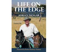 Life on the Edge : Tristan Voorspuy's Fatal Love of Africa