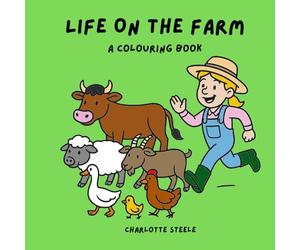 Life On The Farm: A Colouring Book