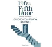 Life on the Fifth Floor: Guided Companion Journal