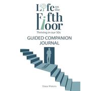 Life on the Fifth Floor: Guided Companion Journal: Guided Companion Journal