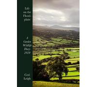 Life on the Floodplain: A Garden Wildlife Diary 2020