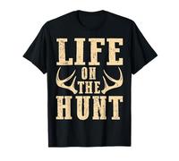 Life On The Hunt Hunting Antlers Deer Buck Camp T-Shirt