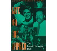 Life on the Hyphen: The Cuban-American Way