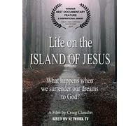 Life on the Island of Jesus