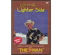 Life on the Lighter Side "The Swan" Dennis Swanberg