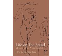 Life on The Stand: Memoir of an Artist Model