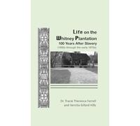 Life on the Whitney Plantation 100 Years After Slavery: 1950s through the early 1970s