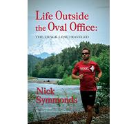 Life Outside the Oval Office: The Track Less Traveled