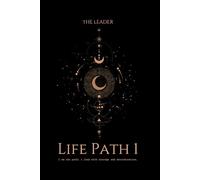 Life Path 1: The Leader's Journal