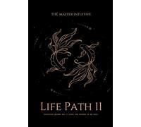 Life Path 11: The Master Intuitive's Journal