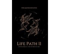 Life Path 11: The Master Intuitive's Journal