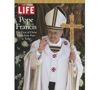 Life Pope Francis: The Vicar of Christ, from Saint Peter to Today (Life Commemorative)