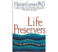 Life Preservers: Staying Afloat in Love and Life