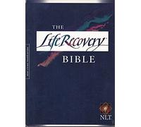 Life Recovery Bible: NLT