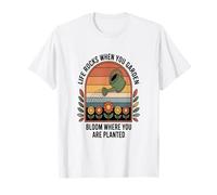 Life Rocks When You Garden Bloom Where You are Planted T-Shirt