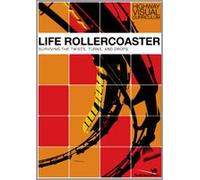 Life Rollercoaster Surviving the Twists, Turns, an