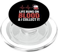 Life Runs On Blood And I Collect It Phlebotomy Phlebotomist PopSockets PopGrip for MagSafe