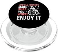 Life’s a Journey Make Sure You Wheel Enjoy It Paraplegic PopSockets PopGrip for MagSafe