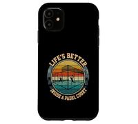 Life’s Better Inside A Padel Court Padel Player Lifestyle Case for iPhone 11