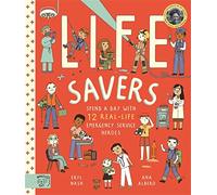 Life Savers: Spend a day with 12 real-life emergency service heroes