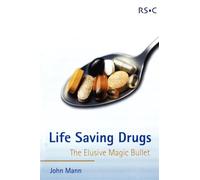 Life Saving Drugs: The Elusive Magic Bullet: 37 (RSC Paperbacks)