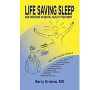 Life Saving Sleep: New Horizons in Mental Health Treatment